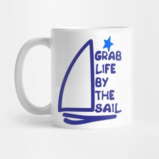 Grab Life by the Sail Mug